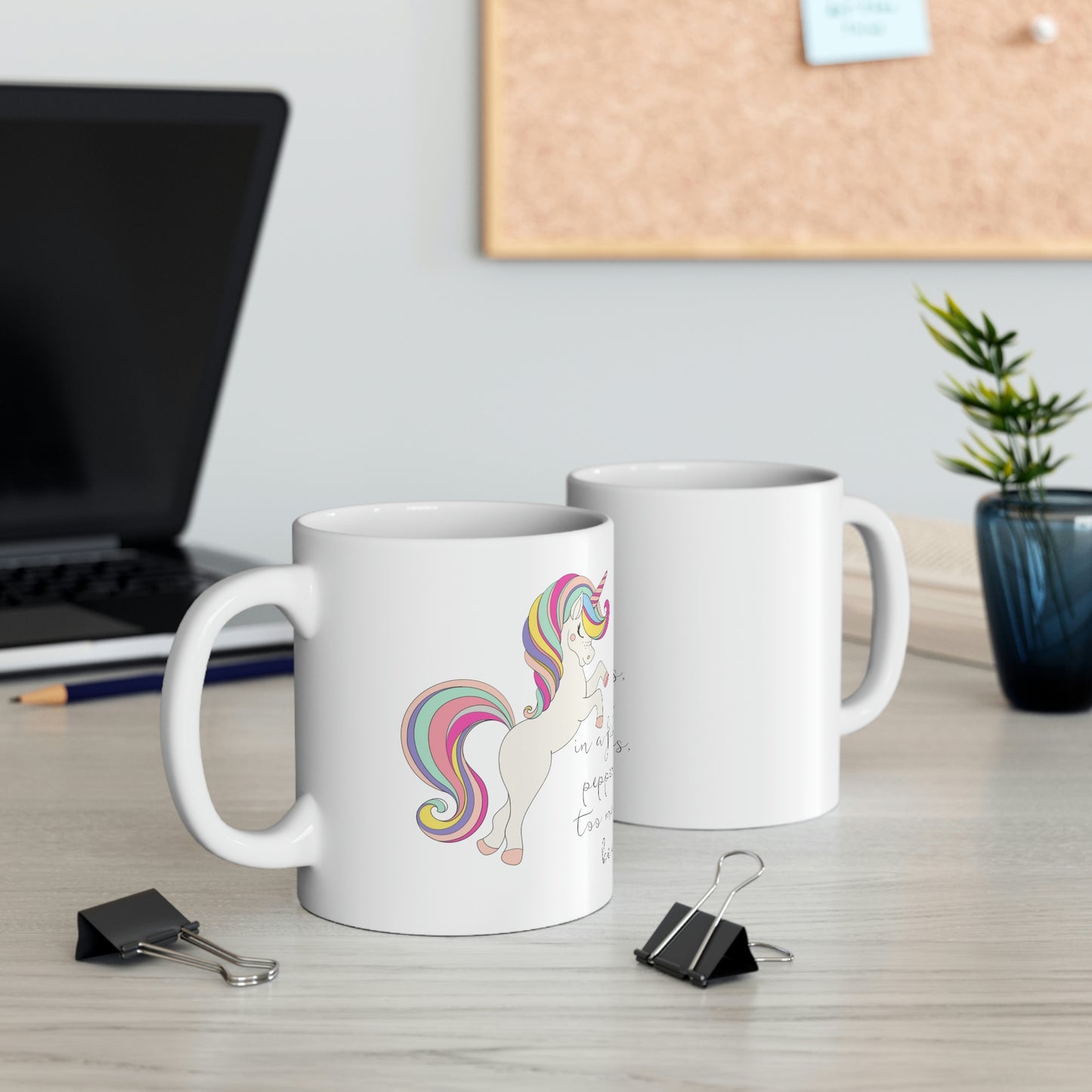 In a Field of Horses, Peppered with Far Too Many Jackasses, be a Unicorn - Funny Mug