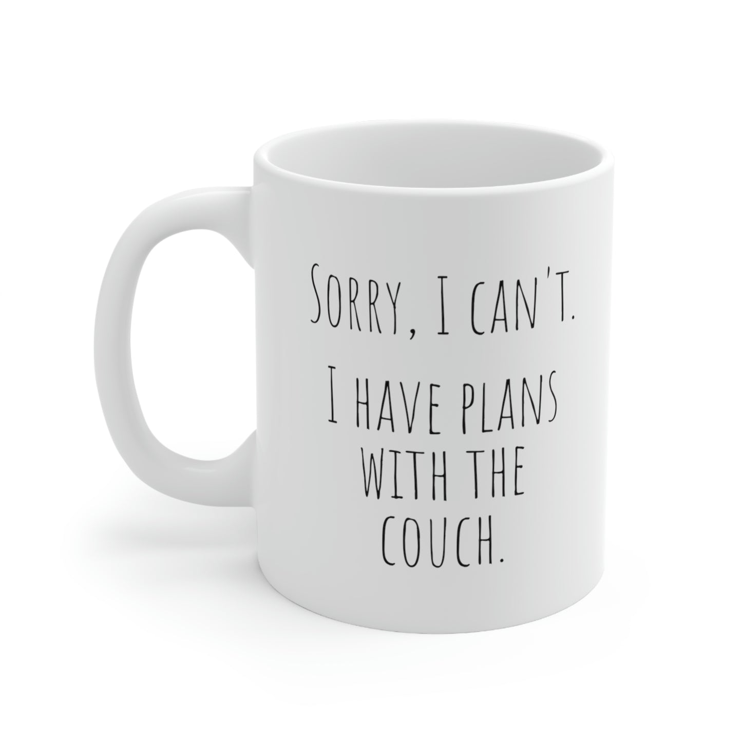 Sorry, I Can’t. I Have Plans With The Couch. - Funny Mug, Introvert Mug, Alone Time Mug