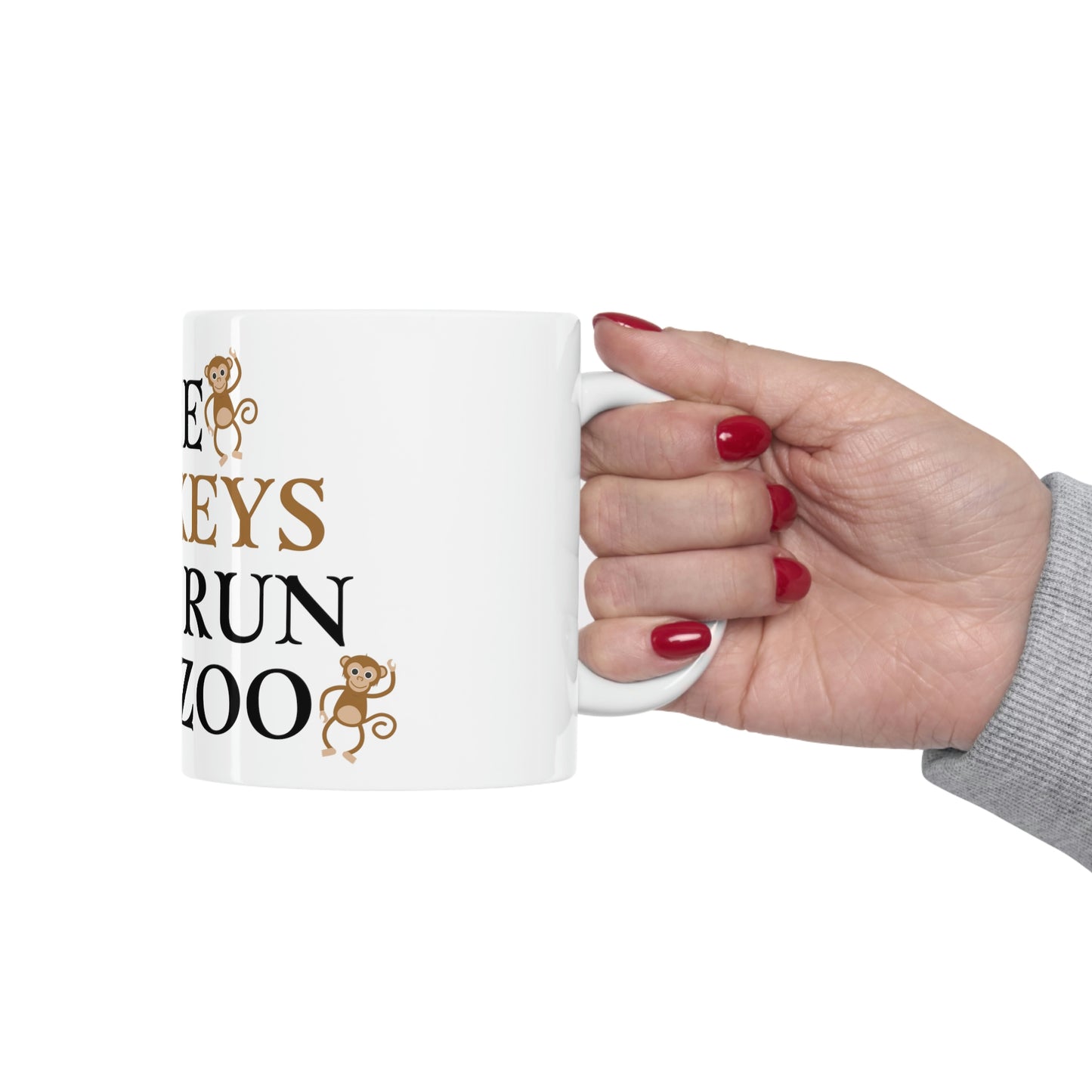 The Monkeys Can't Run The Zoo - Funny Mom Mug