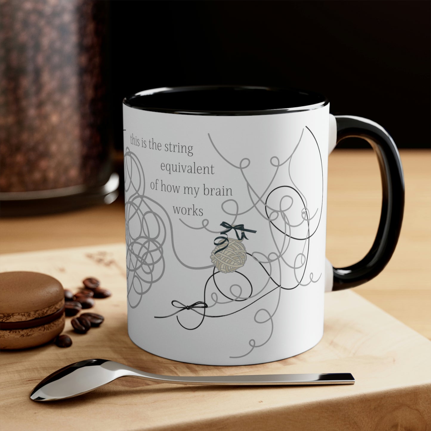 This is the String Equivalent to How my Brain Works - Funny Mug