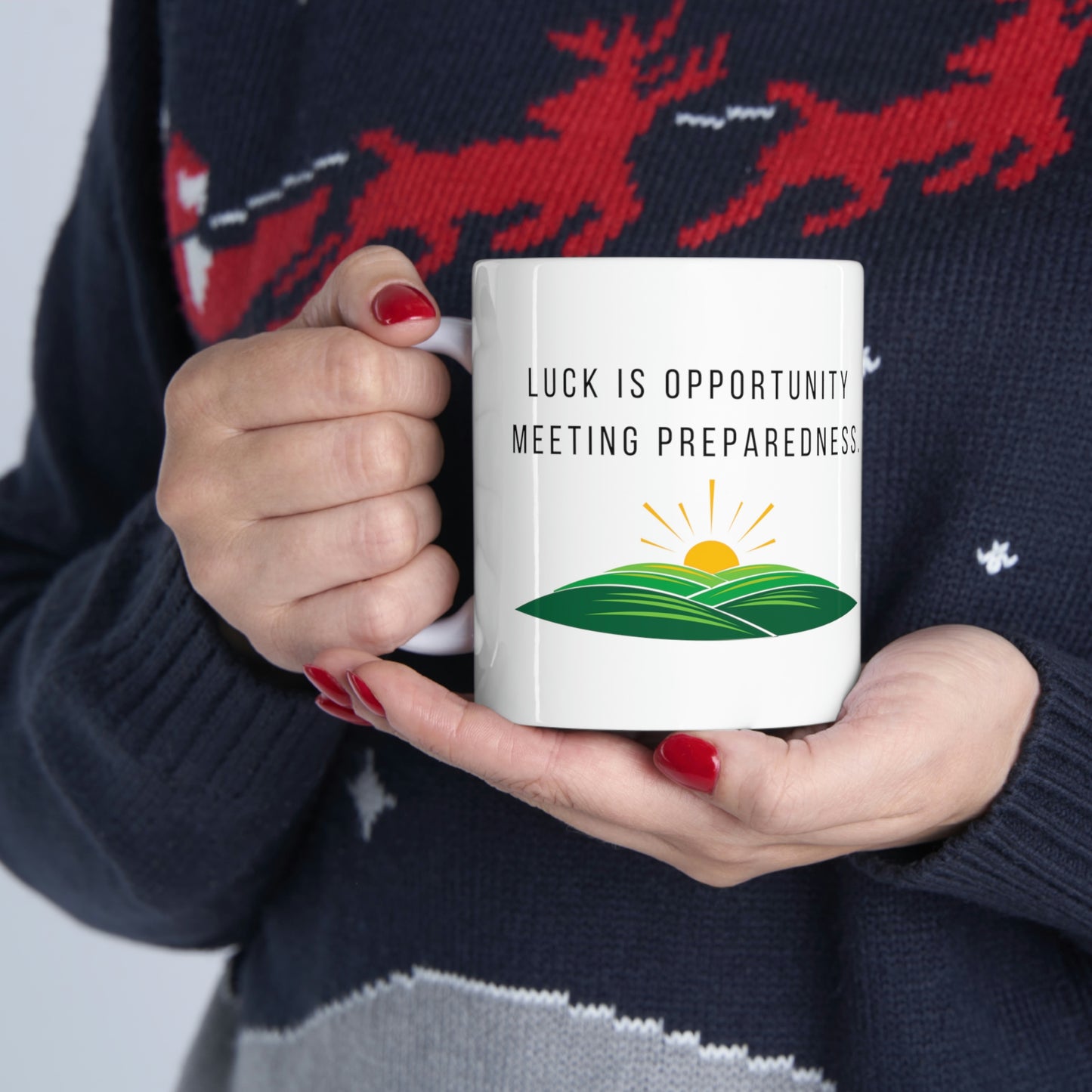 Luck is Opportunity Meeting Preparedness. - Inspirational Mug