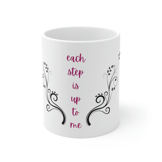 Each Step Is Up To Me - Inspirational Mug