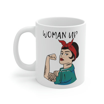 Woman Up - Inspirational Mug