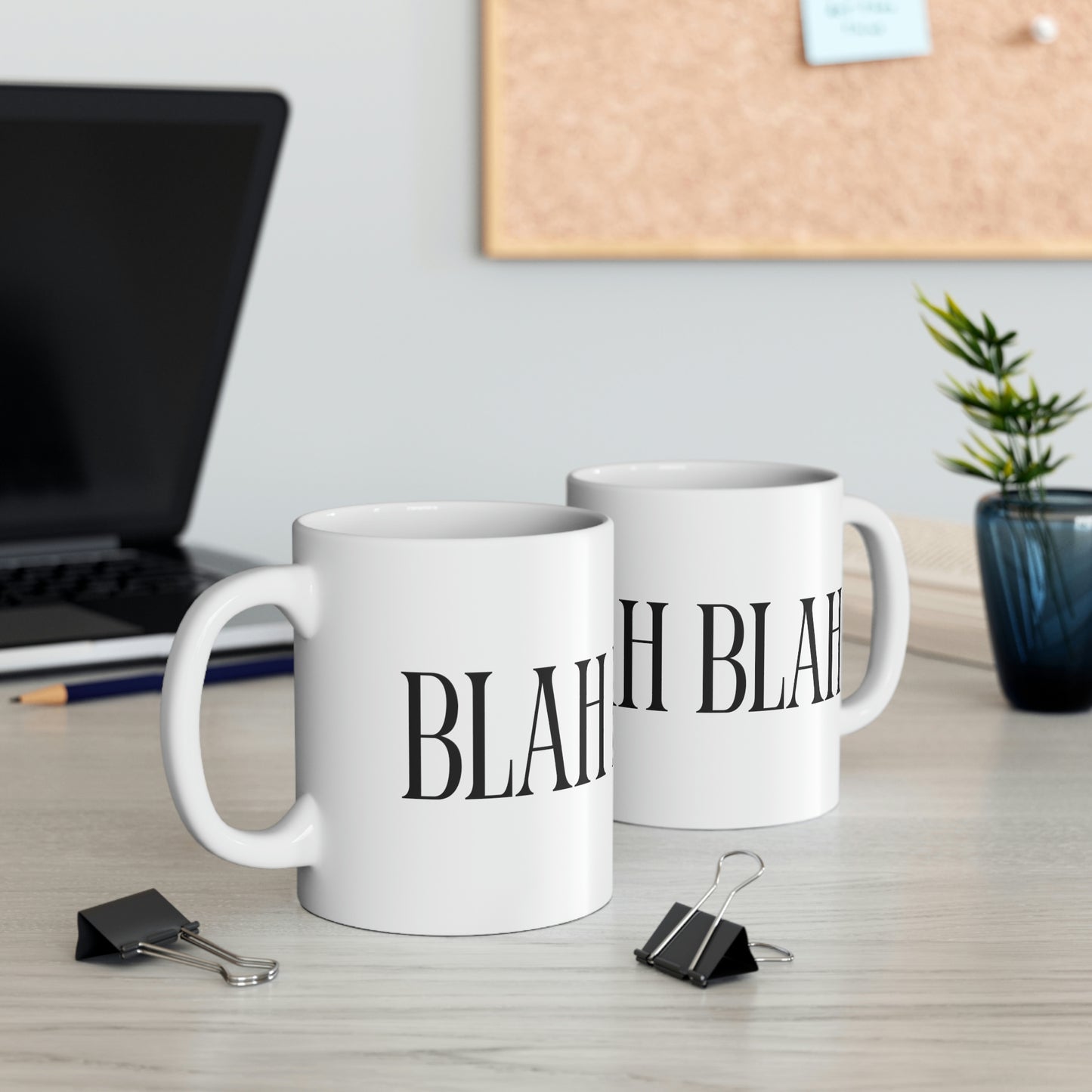 Blah Blah Blah - Funny Mug