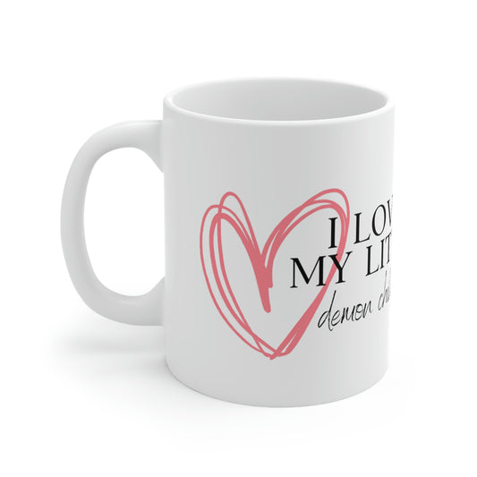 I Love My Little Demon Children - Funny Mom Mug