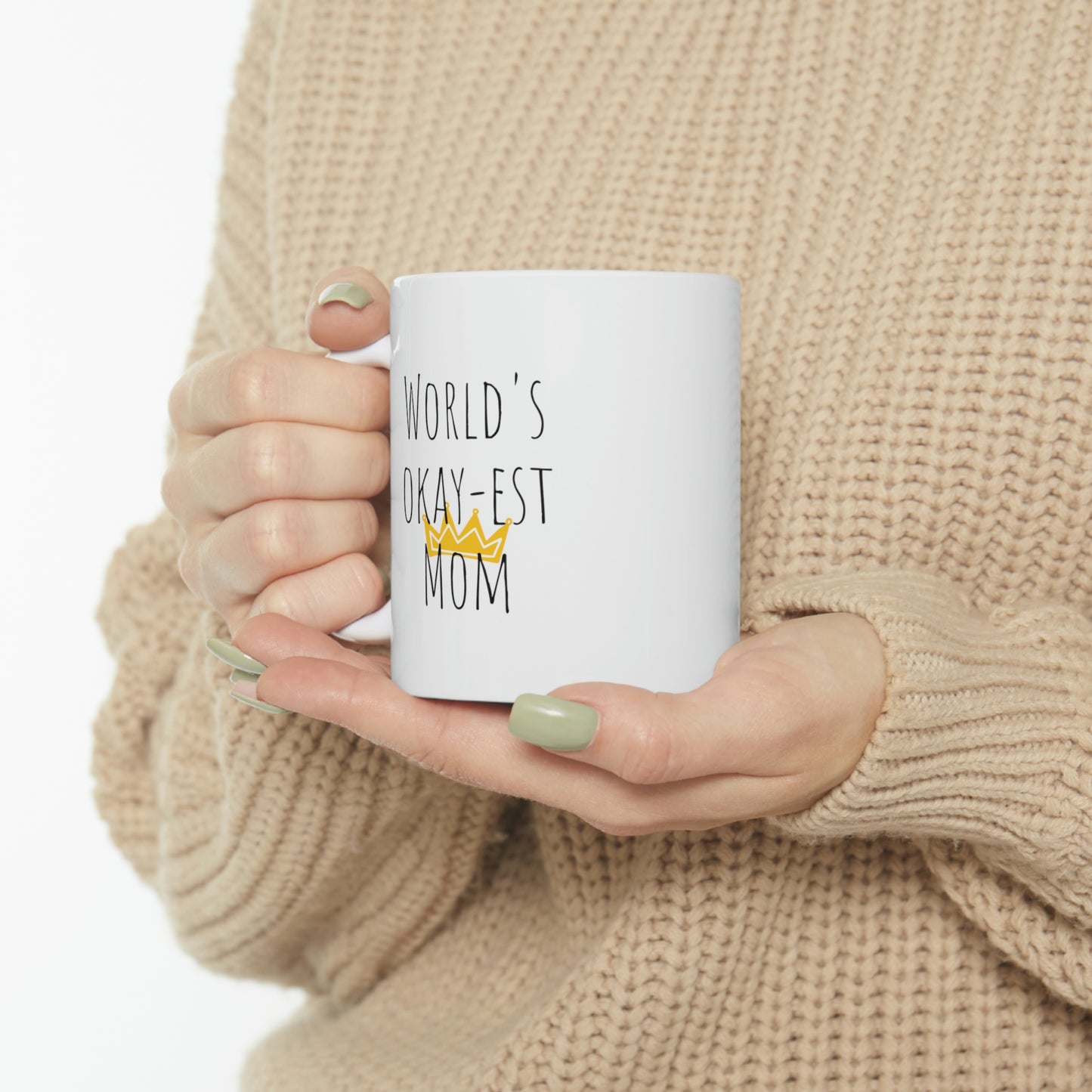 World’s Okay-est Mom— Funny Sarcastic Black and White Gift Mug, Mom Mug