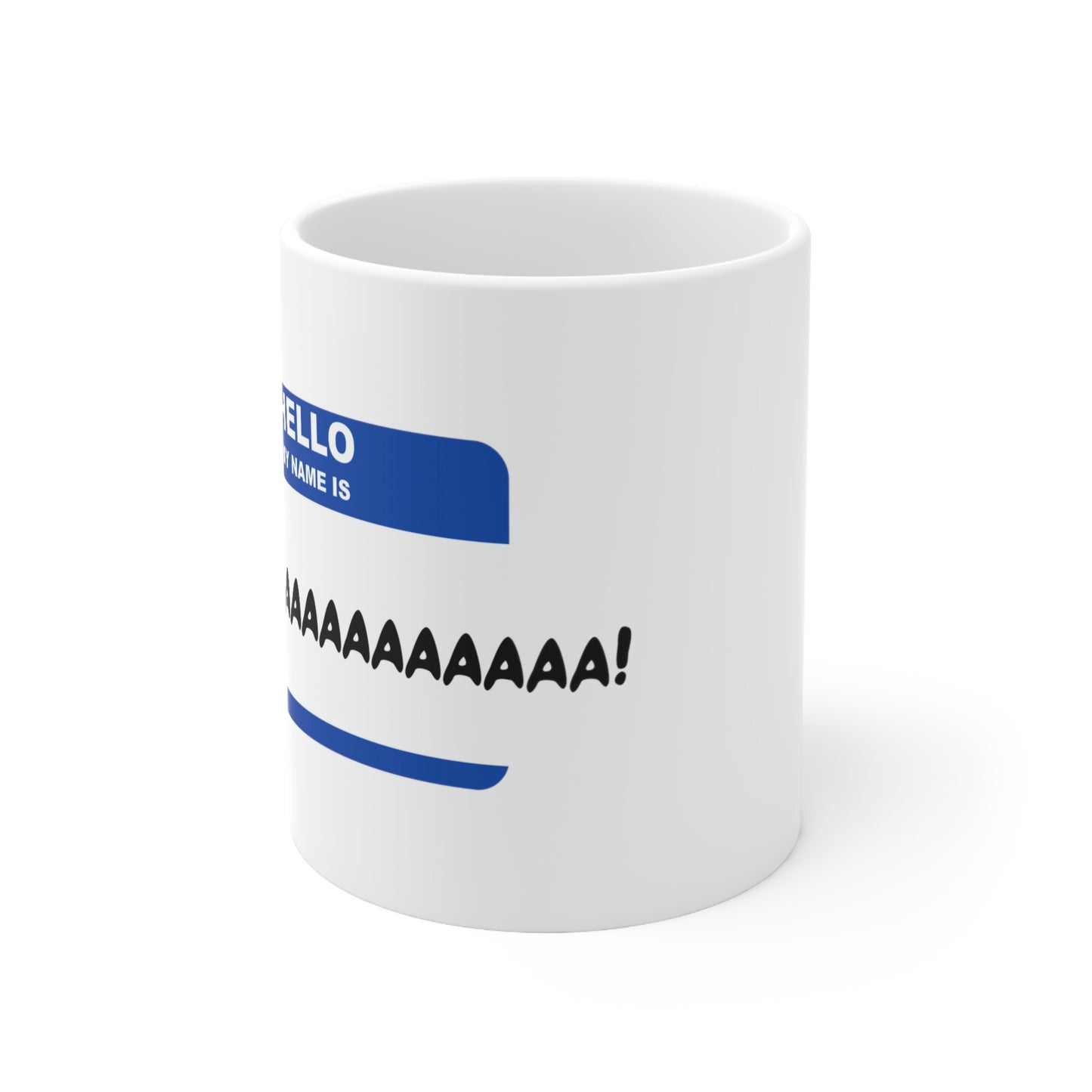 Hello, my name is Maaaaaaa! - Funny Mom Mug