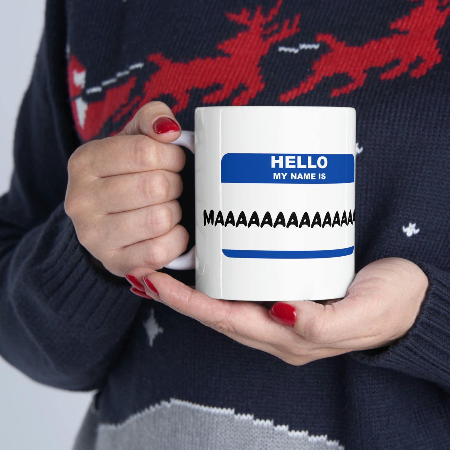 Hello, my name is Maaaaaaa! - Funny Mom Mug