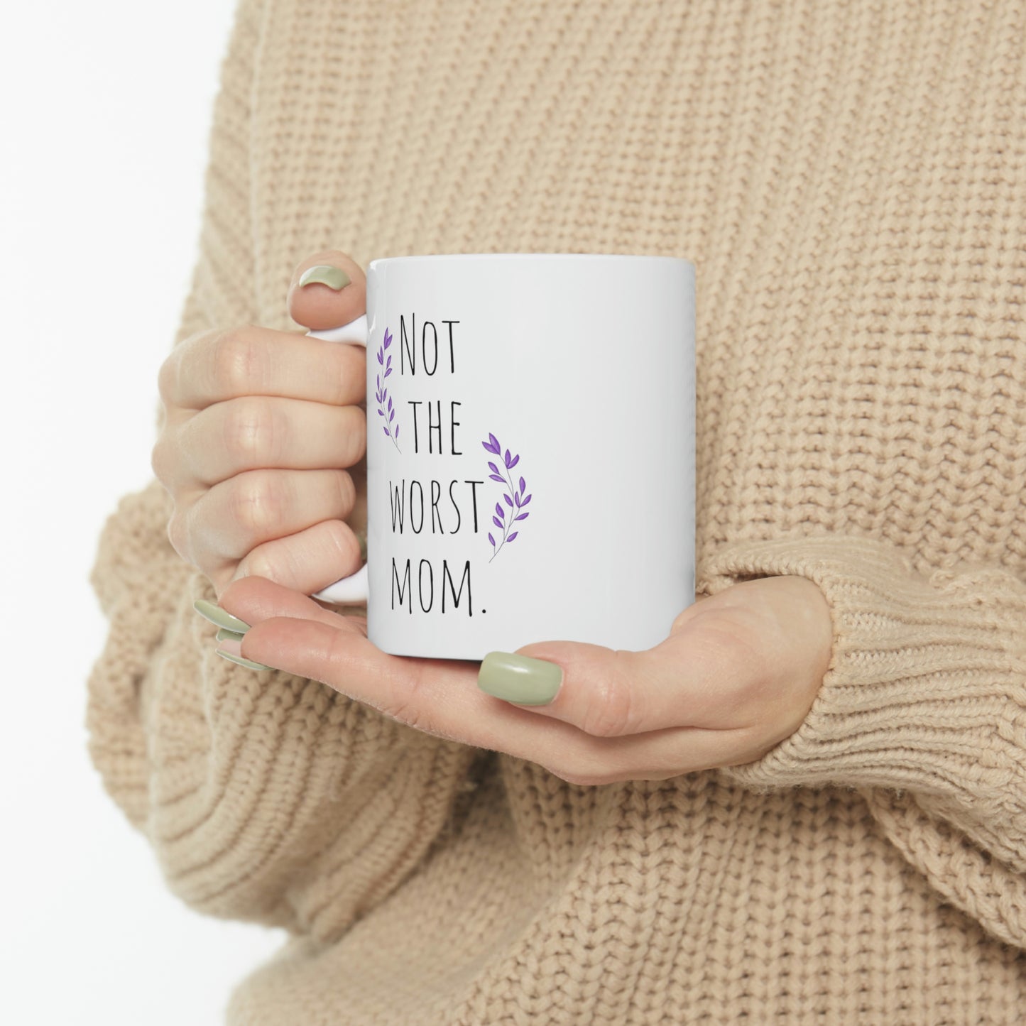 Not The Worst Mom— Funny Sarcastic Black and White Gift Mug, Mom Mug