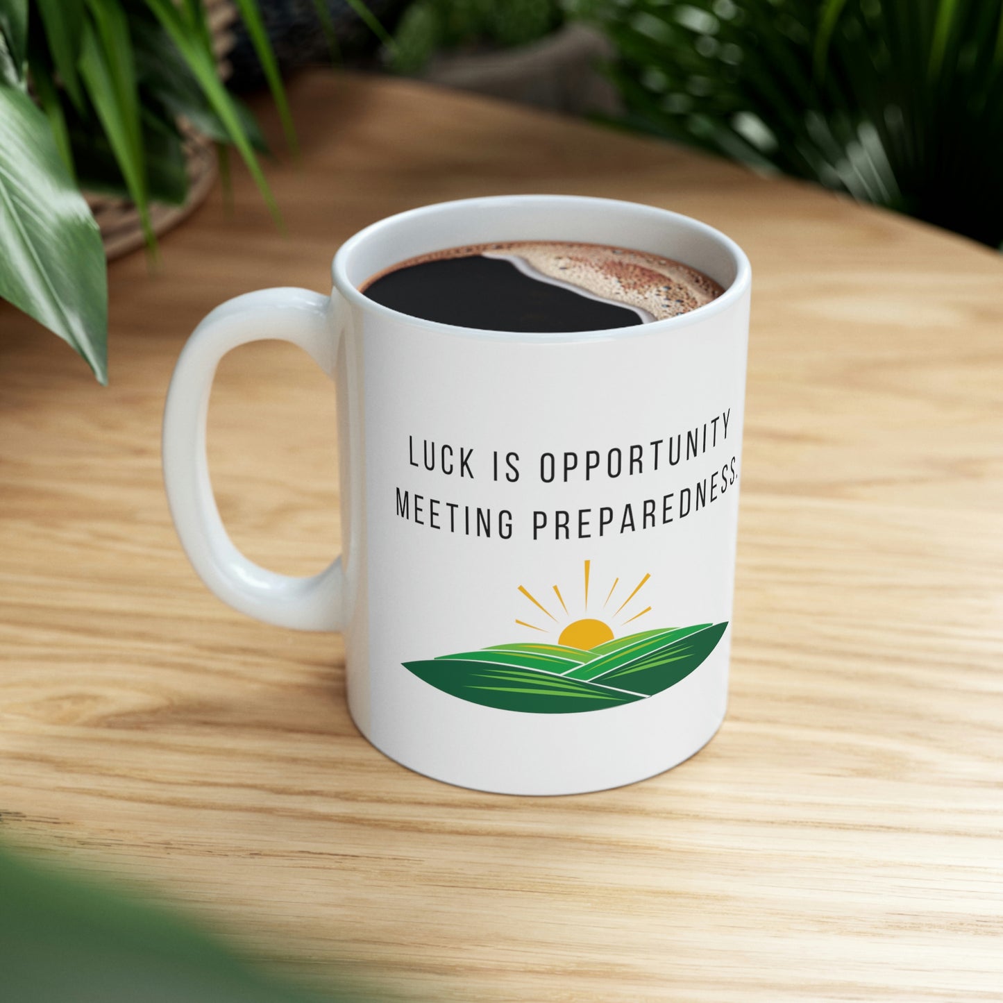 Luck is Opportunity Meeting Preparedness. - Inspirational Mug