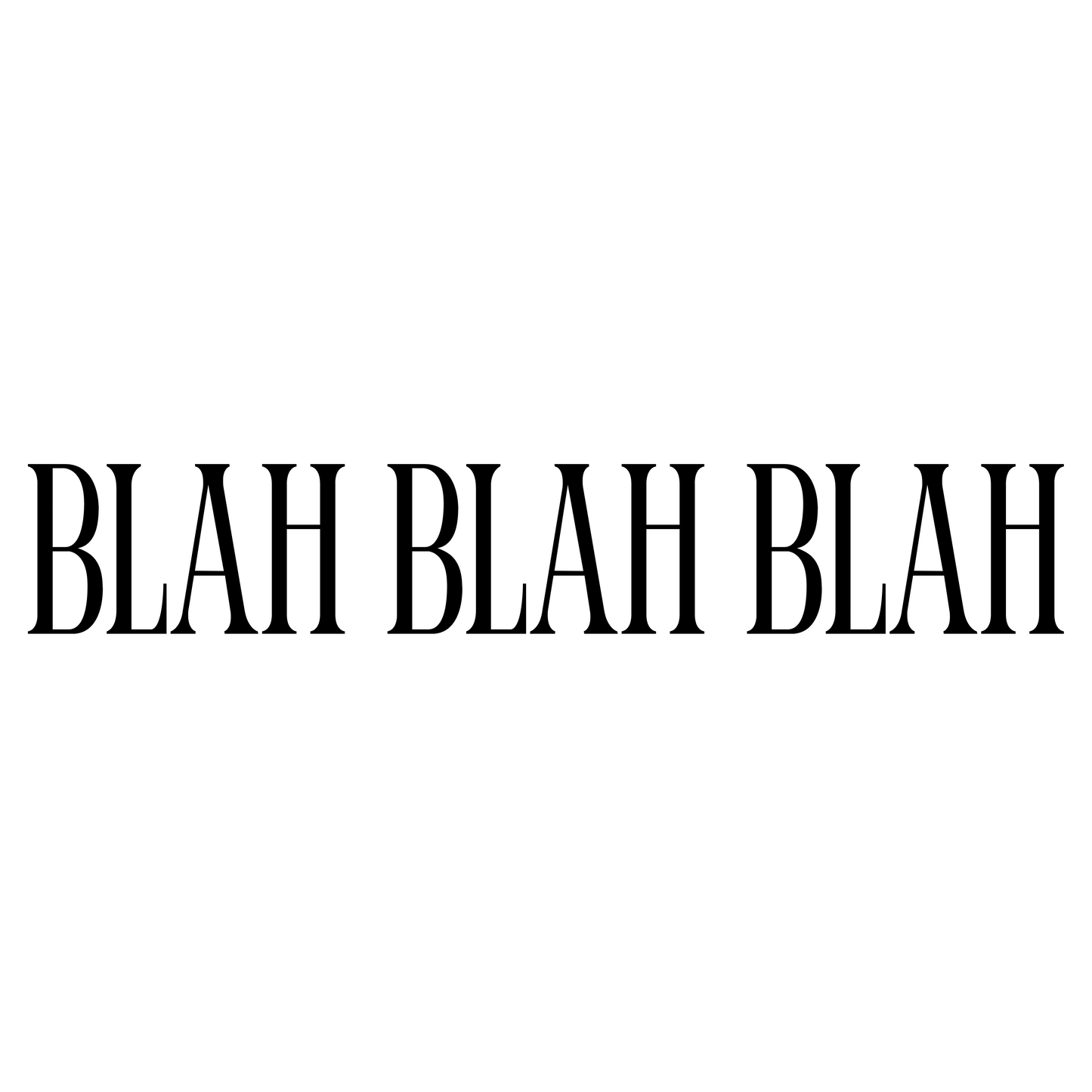 Blah Blah Blah - Funny Mug