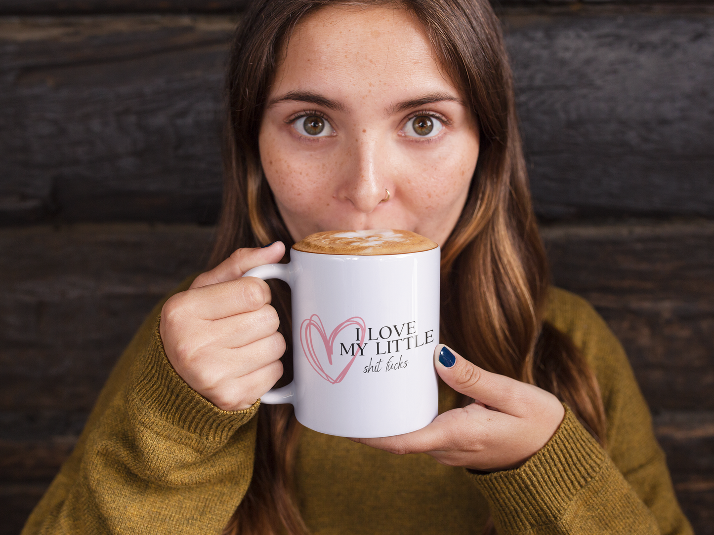 I Love My Little Shit Fucks - Funny Mom Mug, Sarcastic Rude Mug