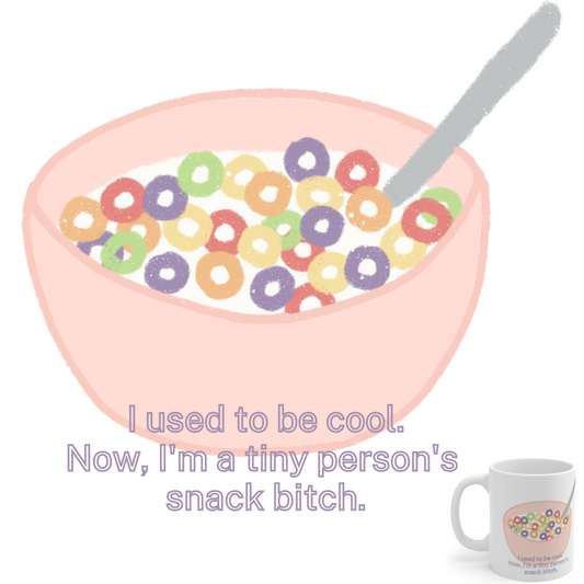 I Used to be Cool. Now, I'm a Tiny Person's Snack Bitch. - Funny Mom Mug