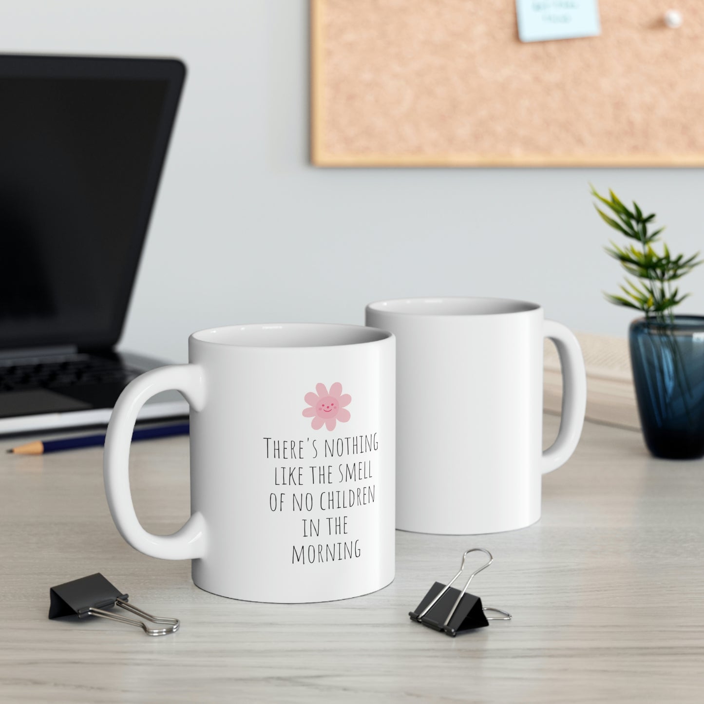 There’s Nothing Like The Smell Of No Children In The Morning - Funny Parenting Mug