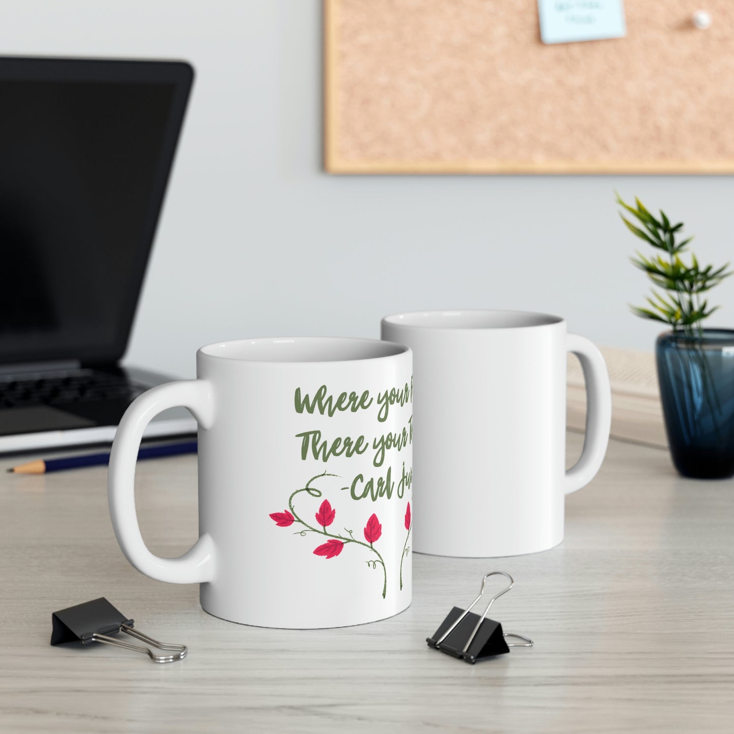 Where Your Fear is, There Your Task is. -Carl Jung - Inspirational Mug