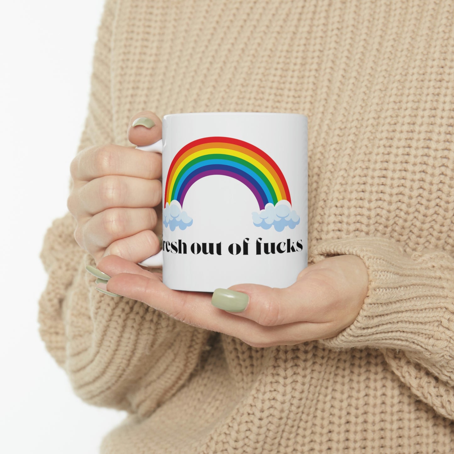 Fresh Out of Fucks - Funny Mug, Sarcastic Mug, Rude Mug, Don't Care Mug, Funny Gift Mug