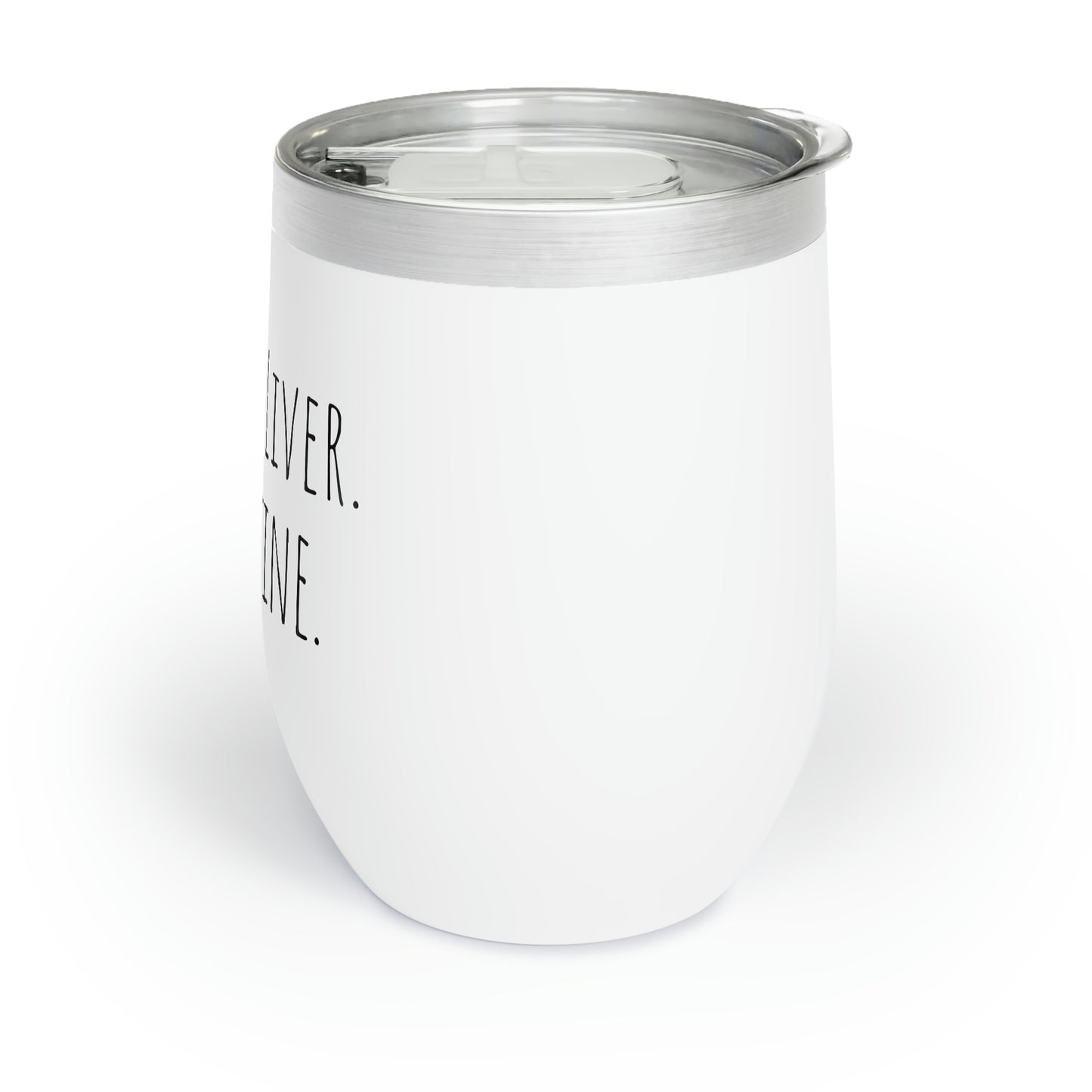 Shut Up, Liver. You're fine. - Chill Wine Tumbler