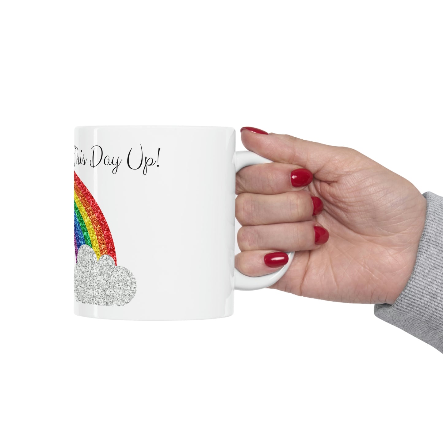 Time to Fuck This Day Up! - Funny Mug