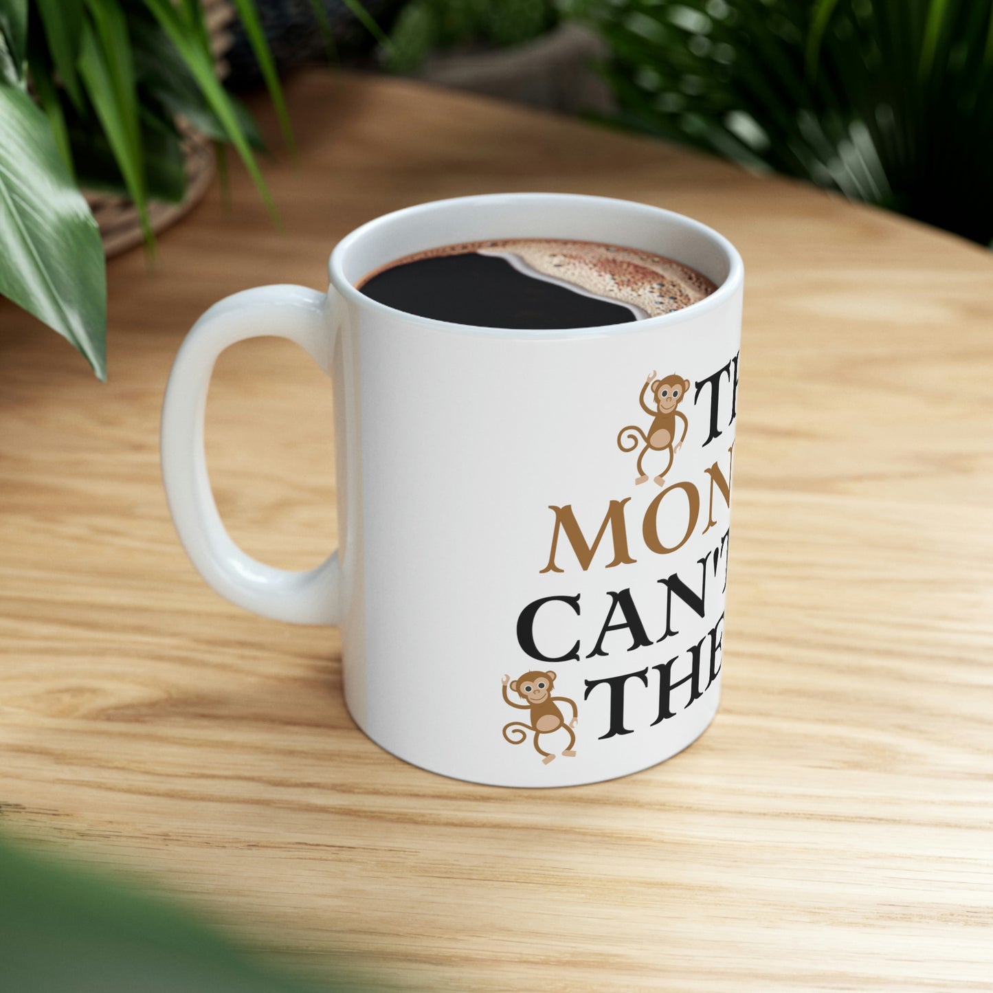 The Monkeys Can't Run The Zoo - Funny Mom Mug