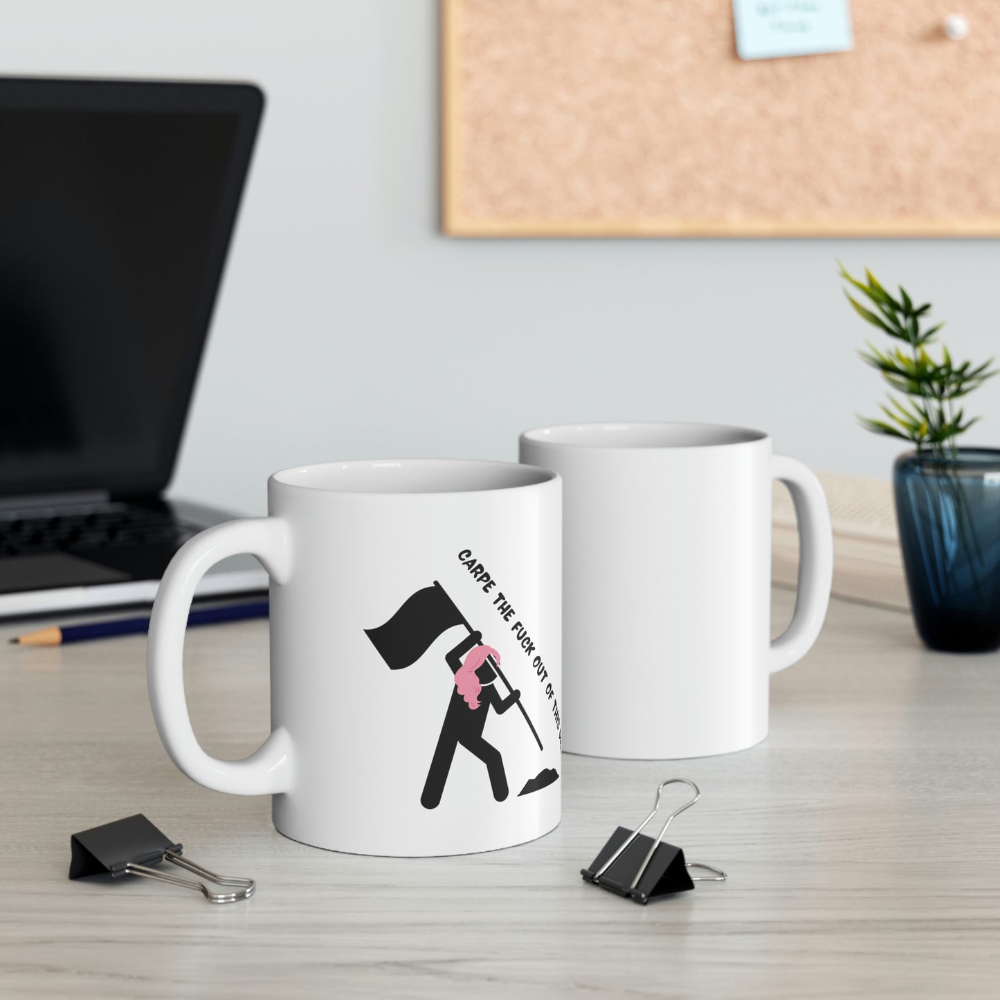 Carpe the Fuck Out of This Diem - Funny Inspirational Mug