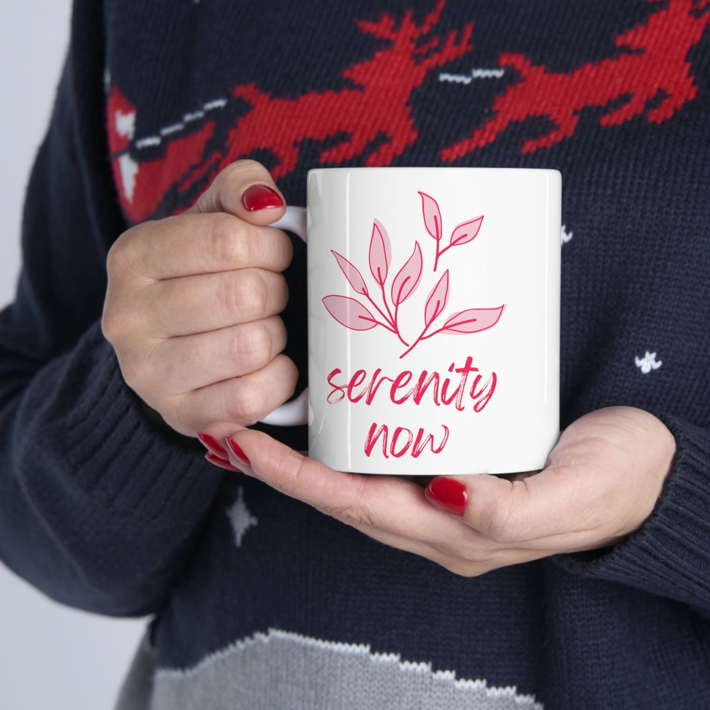 Serenity Now - Inspirational Mug